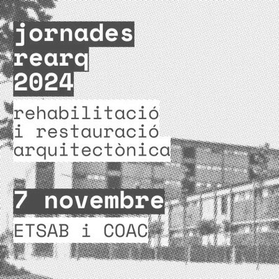 Jornades de rehabilitació i restauració arquitectònica 2024 - 7 de novembre